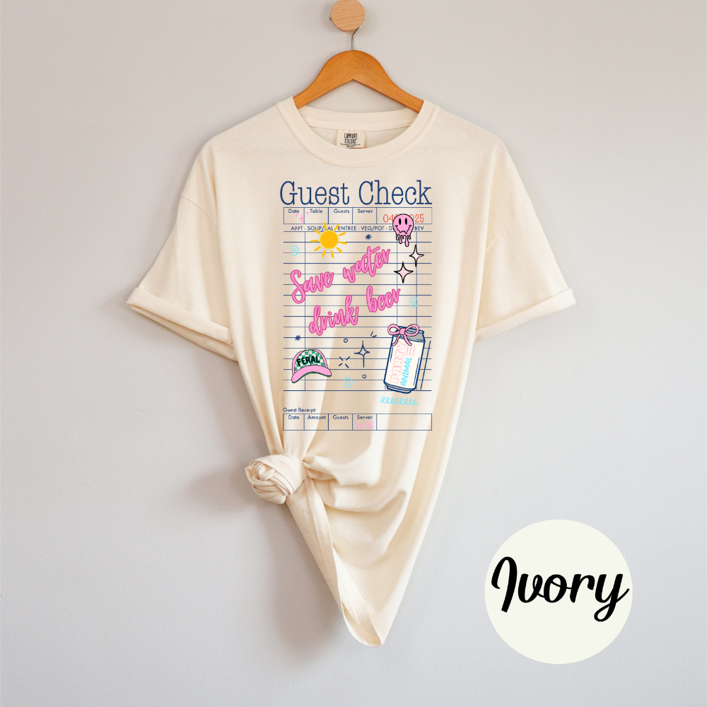 Save Water, Drink Beers– Guest Check Women’s Tee Soft T-Shirt