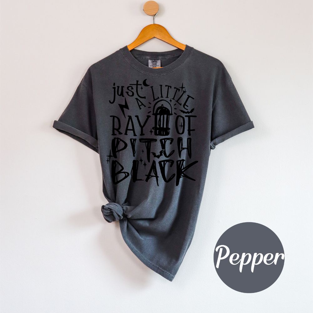 Just a Little Ray of Pitch Black – Funny Gothic Comfort Colors Women’s T-Shirt