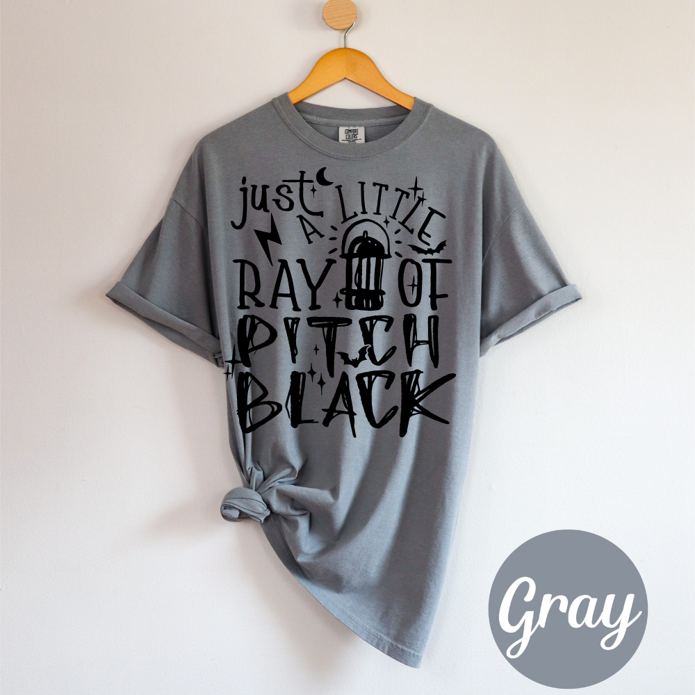 Just a Little Ray of Pitch Black – Funny Gothic Comfort Colors Women’s T-Shirt
