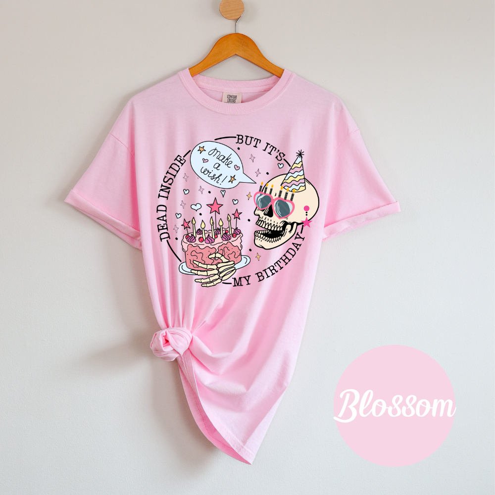 Funny Skeleton Birthday T-Shirt Dead Inside Shades Edition, But It’s My Birthday Womens Comfort Colors Top Soft Casual Cotton Graphic Shirt