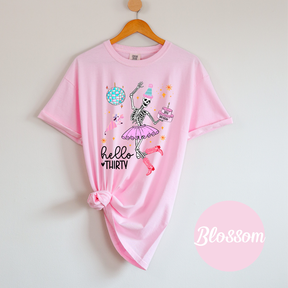 Funny Skeleton Birthday Hello Any Age Birthday Skeleton Tee – Dancing Skeleton Tee Womens Comfort Colors Top Soft Casual Cotton Graphic Shirt