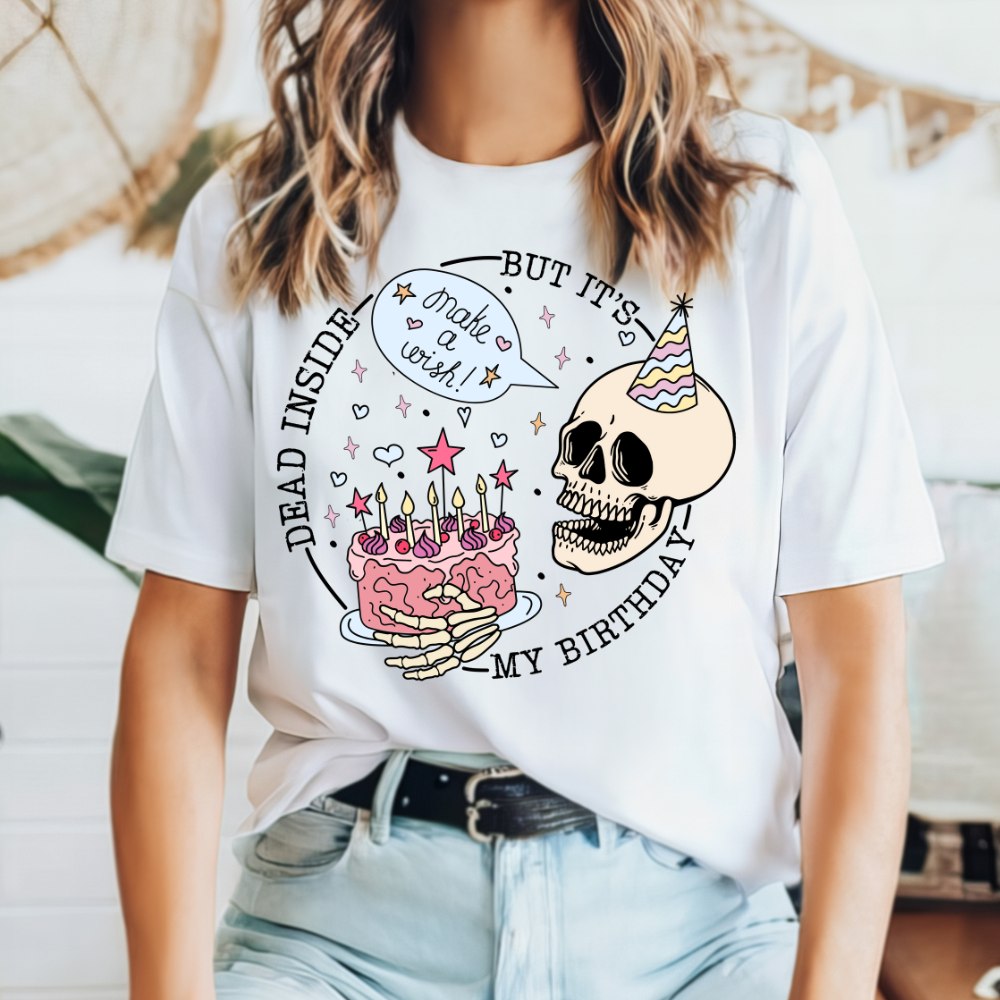 Funny Skeleton Birthday T-Shirt Dead Inside, But It’s My Birthday Women's Comfort Colors Top Soft Casual Cotton Graphic Shirt