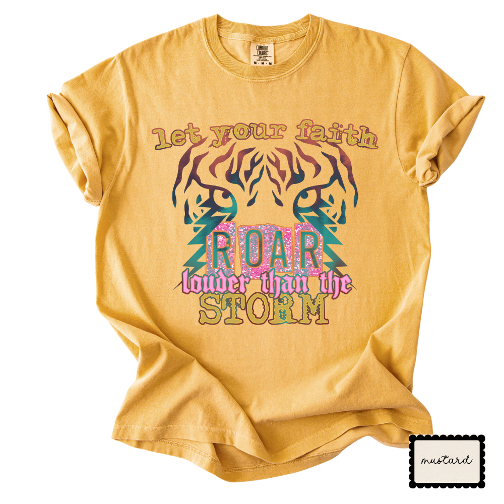 Let Your Faith Roar Tee | Christian Tiger Graphic T-Shirt | Faith Statement Shirt for Women