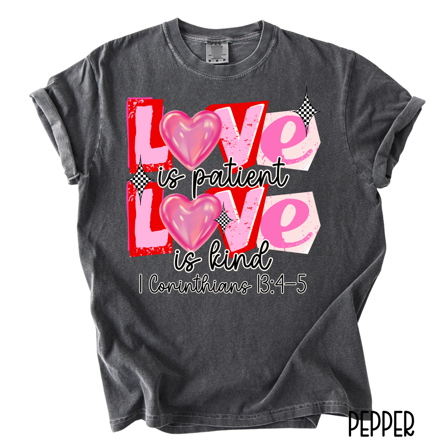 Love Is Patient Love Is Kind Valentine T-Shirt | Faith-Based Christian Graphic Tee | Comfort Colors Women’s T-Shirt