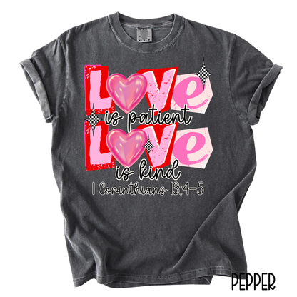 Love Is Patient Love Is Kind Valentine T-Shirt | Faith-Based Christian Graphic Tee | Comfort Colors Women’s T-Shirt