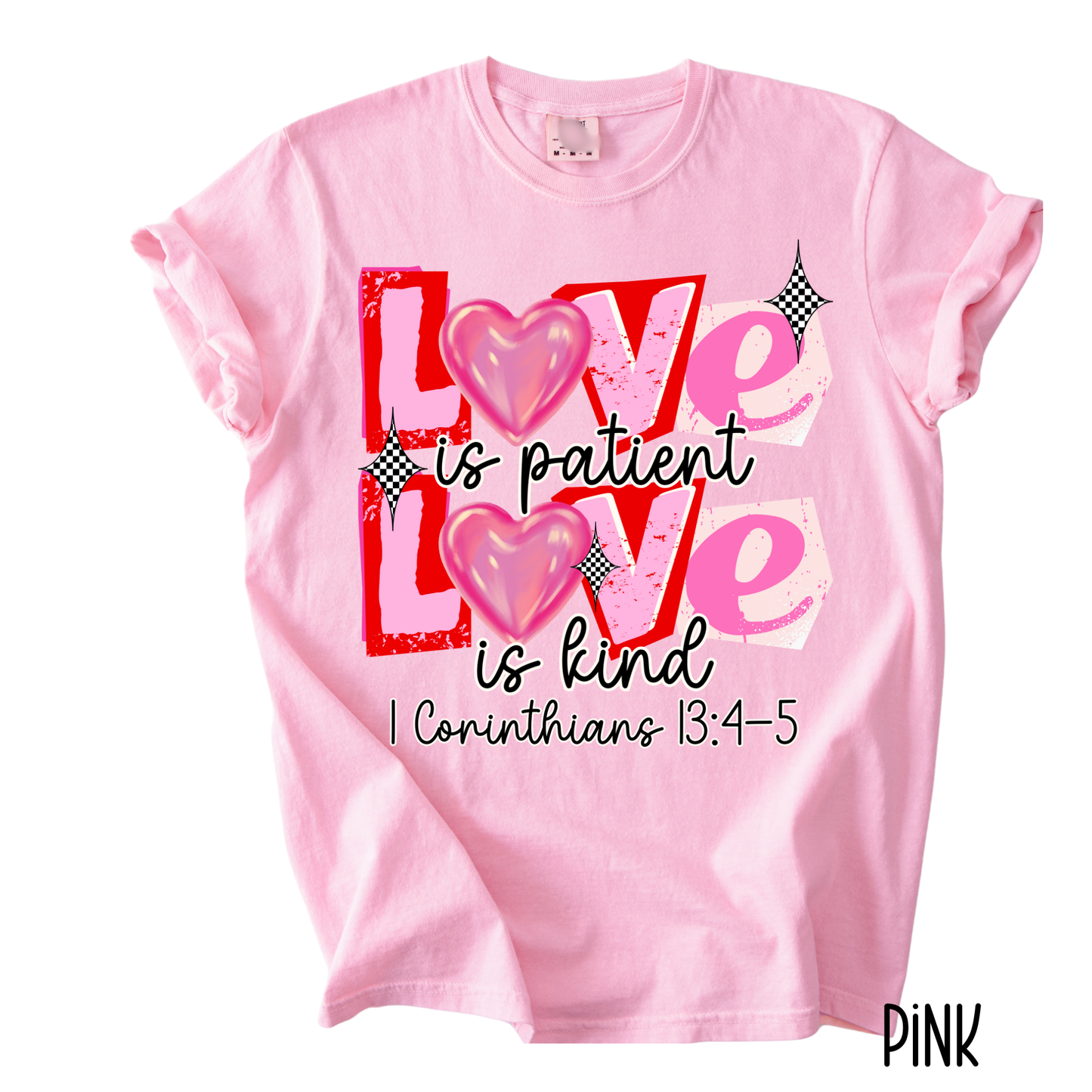 Love Is Patient Love Is Kind Valentine T-Shirt | Faith-Based Christian Graphic Tee | Comfort Colors Women’s T-Shirt