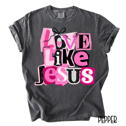 Love Like Jesus T-Shirt | Faith-Based Christian Graphic Tee | Comfort Colors Women’s T-Shirt