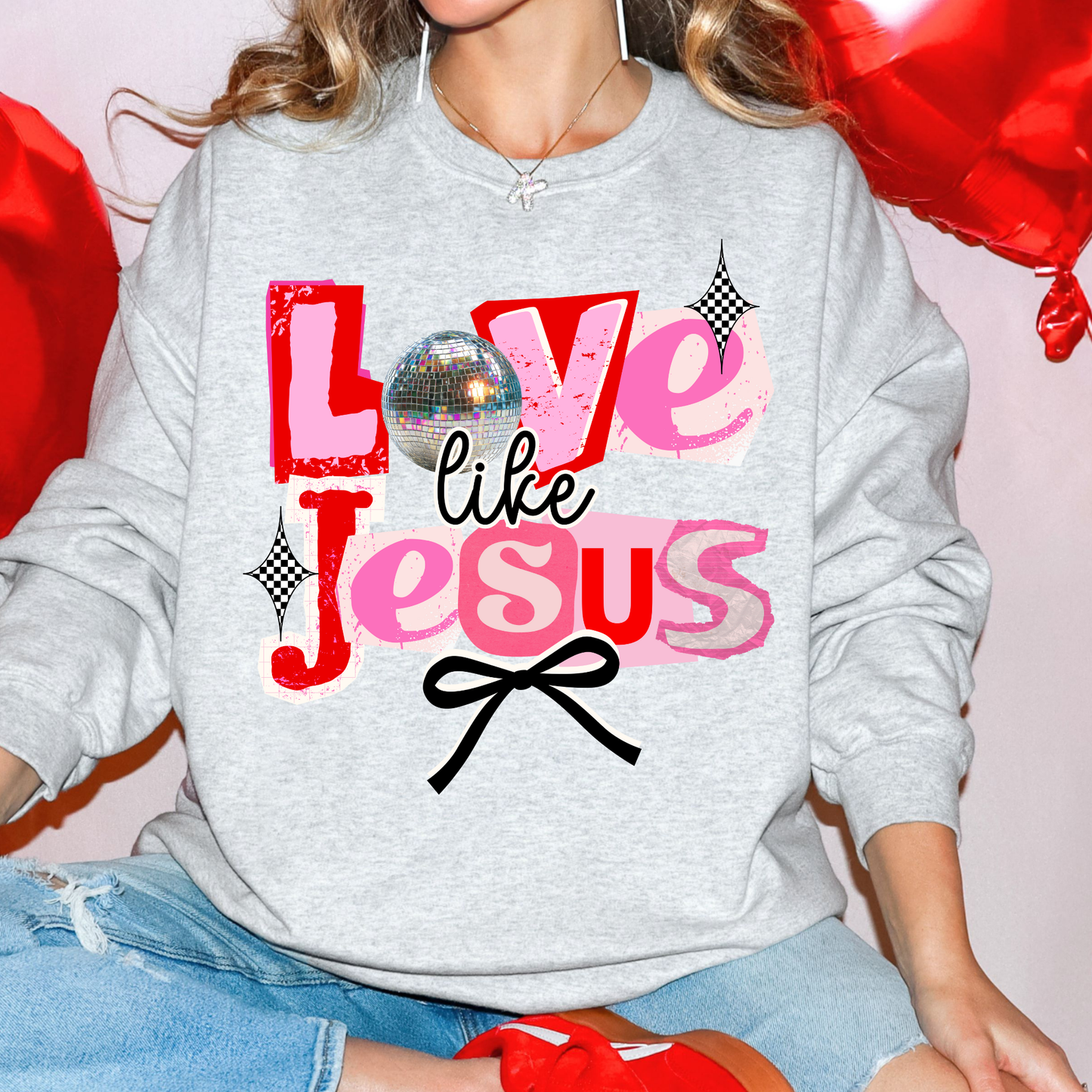 Love Like Jesus Valentine Sweatshirt | Faith-Based Graphic Crewneck | Christian Valentine Gift for Women