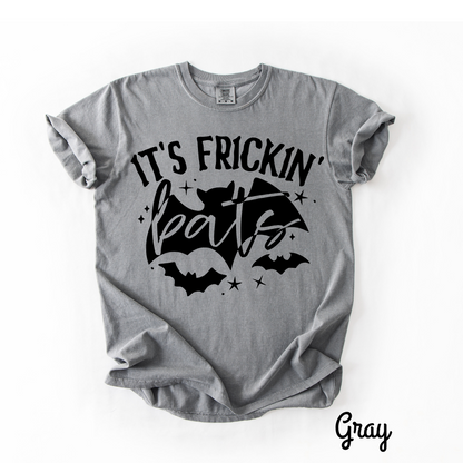 It’s Frickin’ Bats – Halloween Comfort Colors T-Shirt