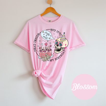 Funny Skeleton Birthday T-Shirt Dead Inside Shades Edition, But It’s My Birthday Womens Comfort Colors Top Soft Casual Cotton Graphic Shirt