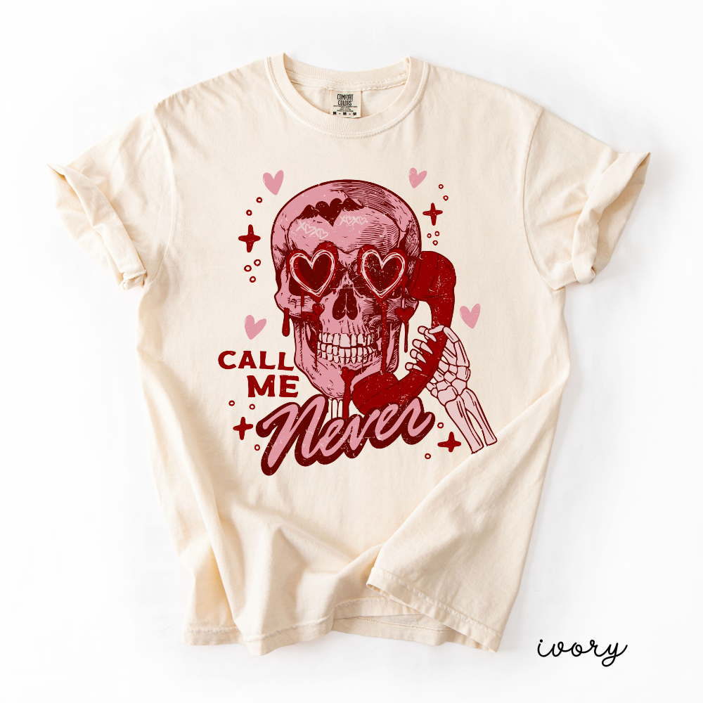 Call Me Never | Broken Heart Skull Valentine Tee | Anti-Valentine Graphic T-Shirt