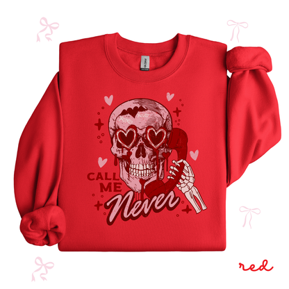 Call Me Never Skull Valentine Sweatshirt | Gothic Valentine Crewneck | Spooky Love Shirt