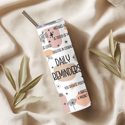 Daily Reminders Tumbler | Positive Affirmation Aesthetic Cup | Stainless Steel Tumbler