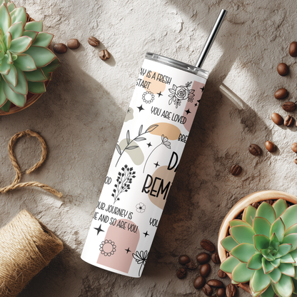 Daily Reminders Tumbler | Positive Affirmation Aesthetic Cup | Stainless Steel Tumbler
