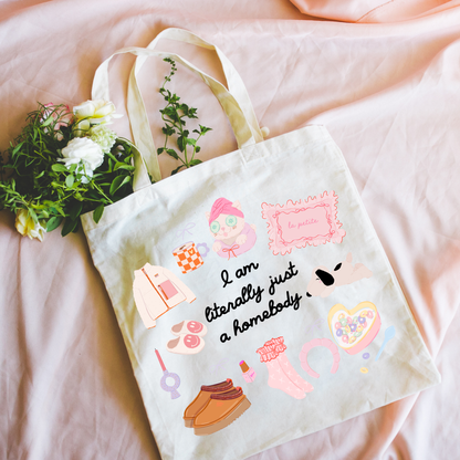 Close up of I Am Literally Just a Homebody tote design