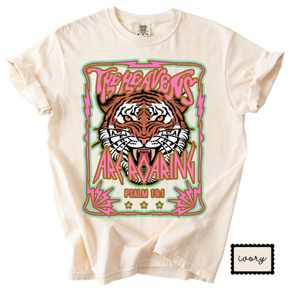 The Heavens Are Roaring |  Christian Tiger Graphic T-Shirt | Bold Faith Shirt for Women
