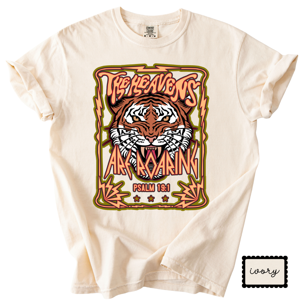 The Heavens Are Roaring | Christian Tiger Graphic T-Shirt | Worship Faith Tee for Women
