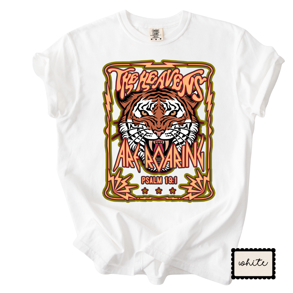 The Heavens Are Roaring | Christian Tiger Graphic T-Shirt | Worship Faith Tee for Women