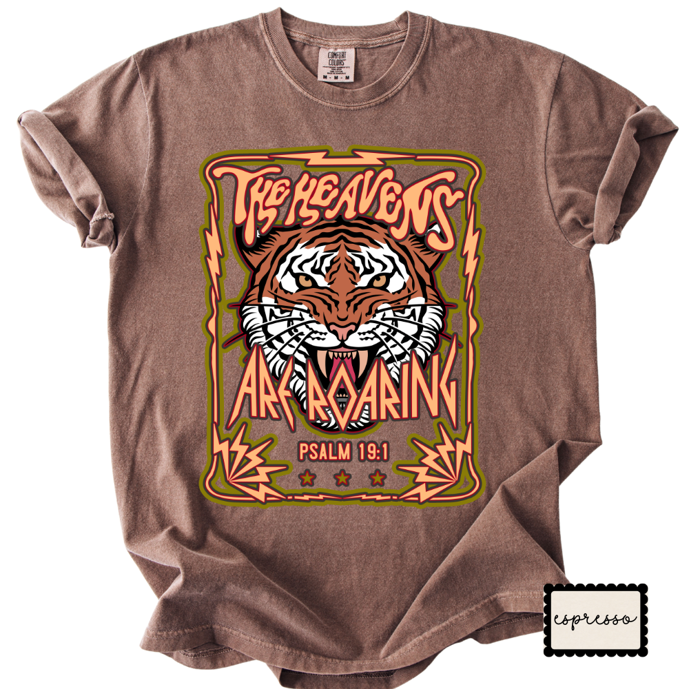 The Heavens Are Roaring | Christian Tiger Graphic T-Shirt | Worship Faith Tee for Women