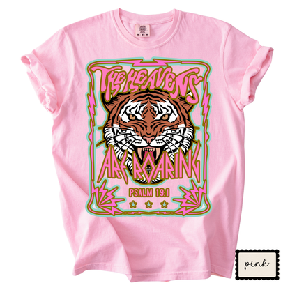 The Heavens Are Roaring |  Christian Tiger Graphic T-Shirt | Bold Faith Shirt for Women