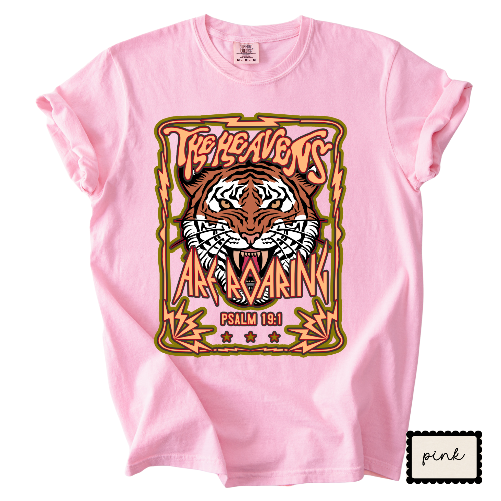 The Heavens Are Roaring | Christian Tiger Graphic T-Shirt | Worship Faith Tee for Women