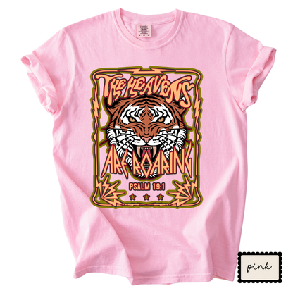 The Heavens Are Roaring | Christian Tiger Graphic T-Shirt | Worship Faith Tee for Women