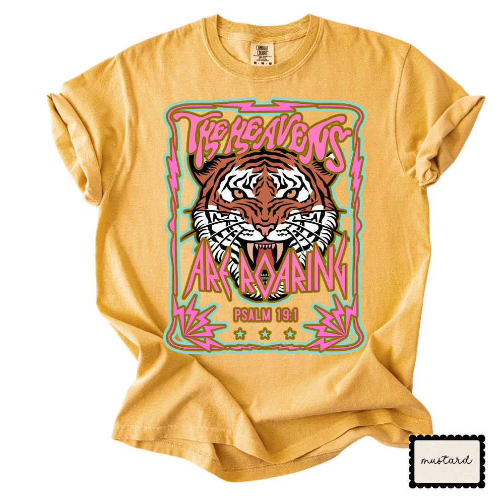 The Heavens Are Roaring |  Christian Tiger Graphic T-Shirt | Bold Faith Shirt for Women