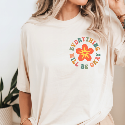 Everything Will Be Okay | Mental Health Comfort Colors Tee | Positive Retro Quote Shirt Women’s T-Shirt