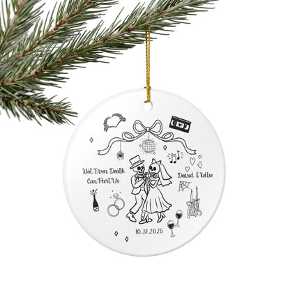 Not Even Death | Anniversary Ceramic Ornament | Spooky First Christmas Married