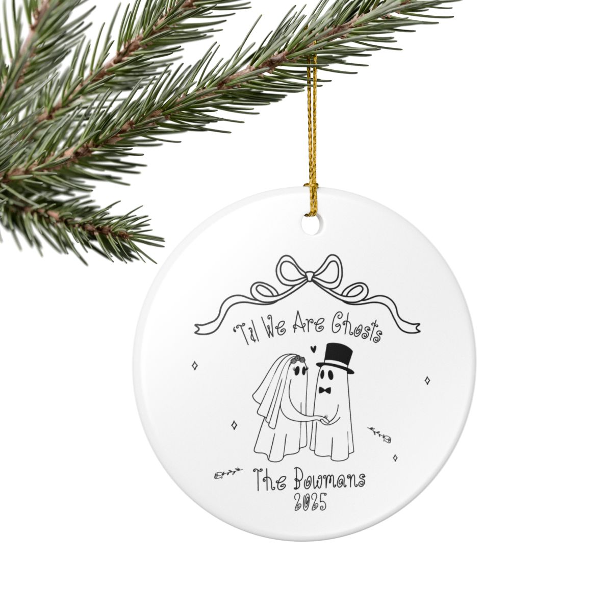 Til We are Ghosts | Personalized Anniversary Ornament | Gothic Wedding Gift | Spooky Married First Christmas
