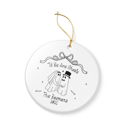 Til We are Ghosts | Personalized Anniversary Ornament | Gothic Wedding Gift | Spooky Married First Christmas